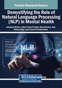 Demystifying the Role of Natural Language Processing (NLP) in Mental Health - (Paperback or Softback) Demystifying the Role of Natural Language Processing (NLP) in Mental Health - (Paperback or Softback)