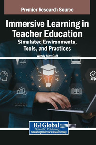 Immersive Learning in Teacher Education: Simulated Environments, Tools, and Practices - (Hardback or Cased Book) Immersive Learning in Teacher Education: Simulated Environments, Tools, and Practices - (Hardback or Cased Book)