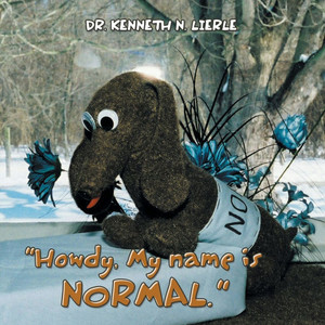 "Howdy, My name is NORMAL." - (Paperback or Softback) "Howdy, My name is NORMAL." - (Paperback or Softback)