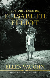 Los Orígenes de Elizabeth Elliot