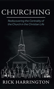 Churching - (Hardback or Cased Book)