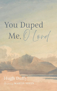 You Duped Me, O Lord - (Hardback or Cased Book)