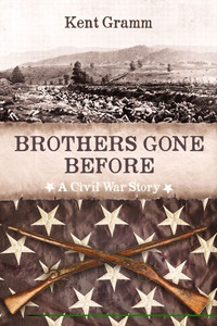 Brothers Gone Before: A Civil War Story - (Paperback or Softback) Brothers Gone Before: A Civil War Story - (Paperback or Softback)