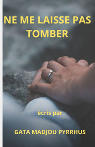Ne Me Laisse Pas Tomber Ne Me Laisse Pas Tomber