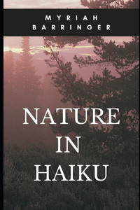 Nature in Haiku Nature in Haiku