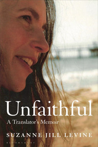 Unfaithful: A Translator's Memoir - (Hardback or Cased Book) Unfaithful: A Translator's Memoir - (Hardback or Cased Book)