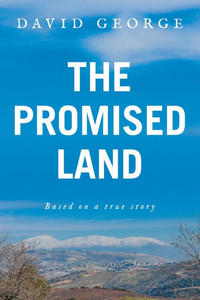 The Promised Land: Based on a true story - (Paperback or Softback) The Promised Land: Based on a true story - (Paperback or Softback)