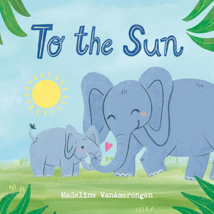 To the Sun - (Paperback or Softback) To the Sun - (Paperback or Softback)