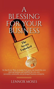 A Blessing for your Business: The Secret Unlocked - (Hardback or Cased Book)