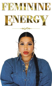 Feminine Energy - (Hardback or Cased Book)