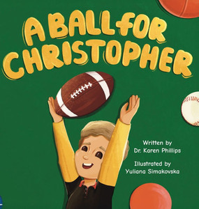 A Ball For Christopher - (Hardback or Cased Book)