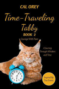 Time-Traveling Tabby: A Journey Through Whiskers and Time Time-Traveling Tabby: A Journey Through Whiskers and Time