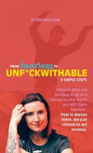 From Fearless to Unf*ckwithable: 9 Simple Steps - (Hardback or Cased Book) From Fearless to Unf*ckwithable: 9 Simple Steps - (Hardback or Cased Book)