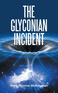 The Glyconian Incident - (Hardback or Cased Book)