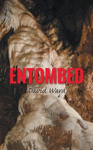 Entombed - (Hardback or Cased Book)