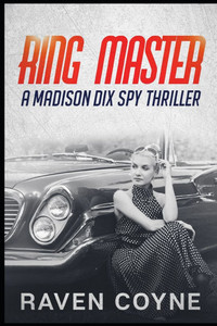 Ring Master: A Madison Dix Spy Thriller