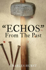 "ECHOS" From The Past - (Hardback or Cased Book)