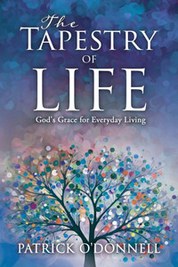 The Tapestry of Life: God's Grace for Everyday Living