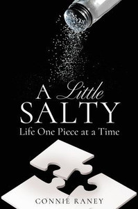 A Little Salty: Life One Piece at a Time