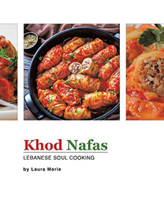 Khod Nafas: Lebanese Soul Cooking - 9780228850007 Khod Nafas: Lebanese Soul Cooking - 9780228850007