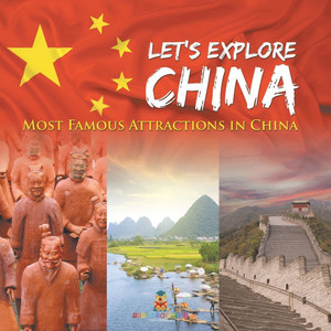 Let's Explore China (Most Famous Attractions in China) Let's Explore China (Most Famous Attractions in China)