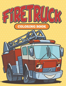 Firetruck: Coloring Book