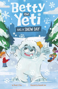 Betty the Yeti Has a Snow Day - (Paperback or Softback) Betty the Yeti Has a Snow Day - (Paperback or Softback)