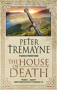 The House Of Death (A Sister Fidelma Mystery, 32) The House Of Death (A Sister Fidelma Mystery, 32)