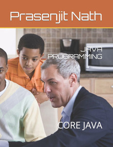 Java Programming: Core Java Java Programming: Core Java