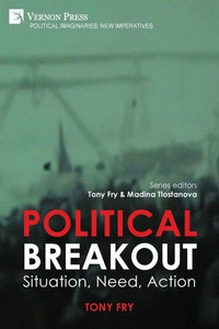 Political Breakout: Situation, Need, Action - (Paperback or Softback) Political Breakout: Situation, Need, Action - (Paperback or Softback)