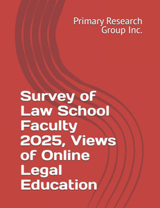 Survey of Law School Faculty 2025, Views of Online Legal Education