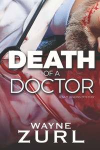 Death of a Doctor: A Sam Jenkins Mystery Death of a Doctor: A Sam Jenkins Mystery