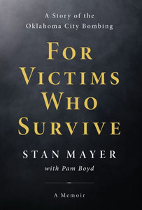 For Victims Who Survive: A Story of the Oklahoma City Bombing - (Hardback or Cased Book)