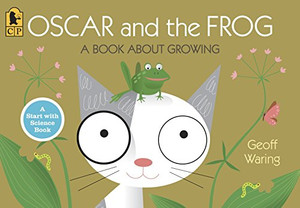 Oscar and the Frog: A Book About Growing (Start with Science) Oscar and the Frog: A Book About Growing (Start with Science)