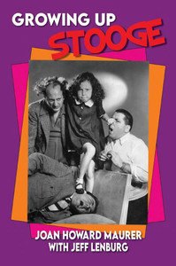 Growing Up Stooge - (Hardback or Cased Book)