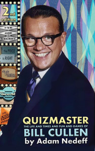 Quizmaster: The Life and Times and Fun and Games of Bill Cullen - Second Edition - (Hardback or Cased Book) Quizmaster: The Life and Times and Fun and Games of Bill Cullen - Second Edition - (Hardback or Cased Book)