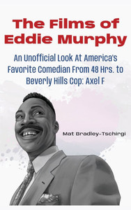 The Films of Eddie Murphy - (Hardback or Cased Book) The Films of Eddie Murphy - (Hardback or Cased Book)