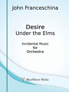 Desire Under the Elms - Incidental Music for Orchestra - (Paperback or Softback)