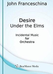 Desire Under the Elms - Incidental Music for Orchestra - (Hardback or Cased Book)