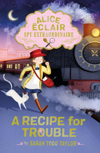 Alice Éclair, Spy Extraordinaire: A Recipe for Trouble - (Paperback or Softback) Alice Éclair, Spy Extraordinaire: A Recipe for Trouble - (Paperback or Softback)