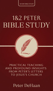 1 & 2 Peter Bible Study: Practical Teaching and Profound Insights from Peter's Letters to Jesus's Church - (Hardback or Cased Book) 1 & 2 Peter Bible Study: Practical Teaching and Profound Insights from Peter's Letters to Jesus's Church - (Hardback or Cased Book)