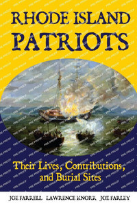 Rhode Island Patriots: Their Lives, Contributions, and Burial Sites