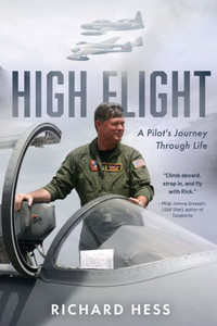 High Flight: A Pilot's Journey Through Life - (Paperback or Softback) High Flight: A Pilot's Journey Through Life - (Paperback or Softback)