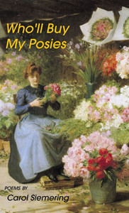 Who'll Buy My Posies - (Hardback or Cased Book)