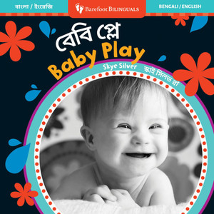Baby Play (Bilingual Bengali & English) Baby Play (Bilingual Bengali & English)
