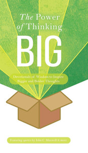 The Power of Thinking Big: Devotionals of Wisdom to Inspire Bigger and Bolder Thoughts - (Hardback or Cased Book) The Power of Thinking Big: Devotionals of Wisdom to Inspire Bigger and Bolder Thoughts - (Hardback or Cased Book)
