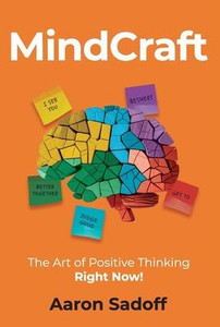 MindCraft: The Art of Positive Thinking RIGHT NOW! - (Hardback or Cased Book)
