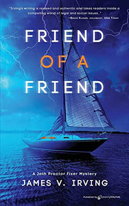 Friend Of A Friend (A Joth Proctor Fixer Mystery)