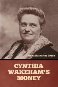 Cynthia Wakeham's Money - 9798889425243