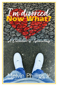 I'm divorced; NOW WHAT? I'm divorced; NOW WHAT?